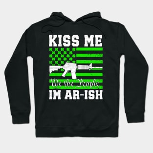 Kiss Me I'm Ar-ish Hoodie